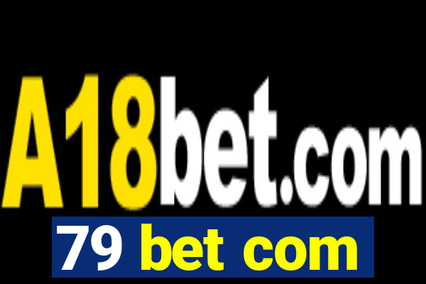 79 bet com